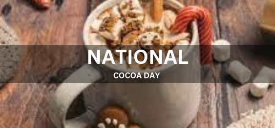 NATIONAL COCOA DAY [राष्ट्रीय कोको दिवस]